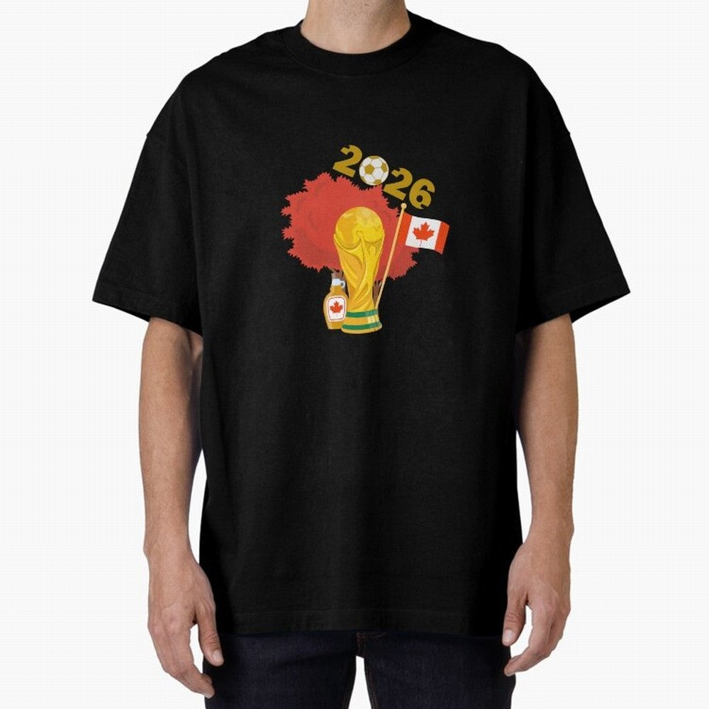 Canada 2026 Football Championship Golden Oversized T-Shirt Celebrate Rivalries and Pride in the FIFA World Cup 2026 Group Stage Journey through Cristiano Ronaldo Highlights, France Pride, Supporter Pride, Iconic Celebrations, Legendary Names and