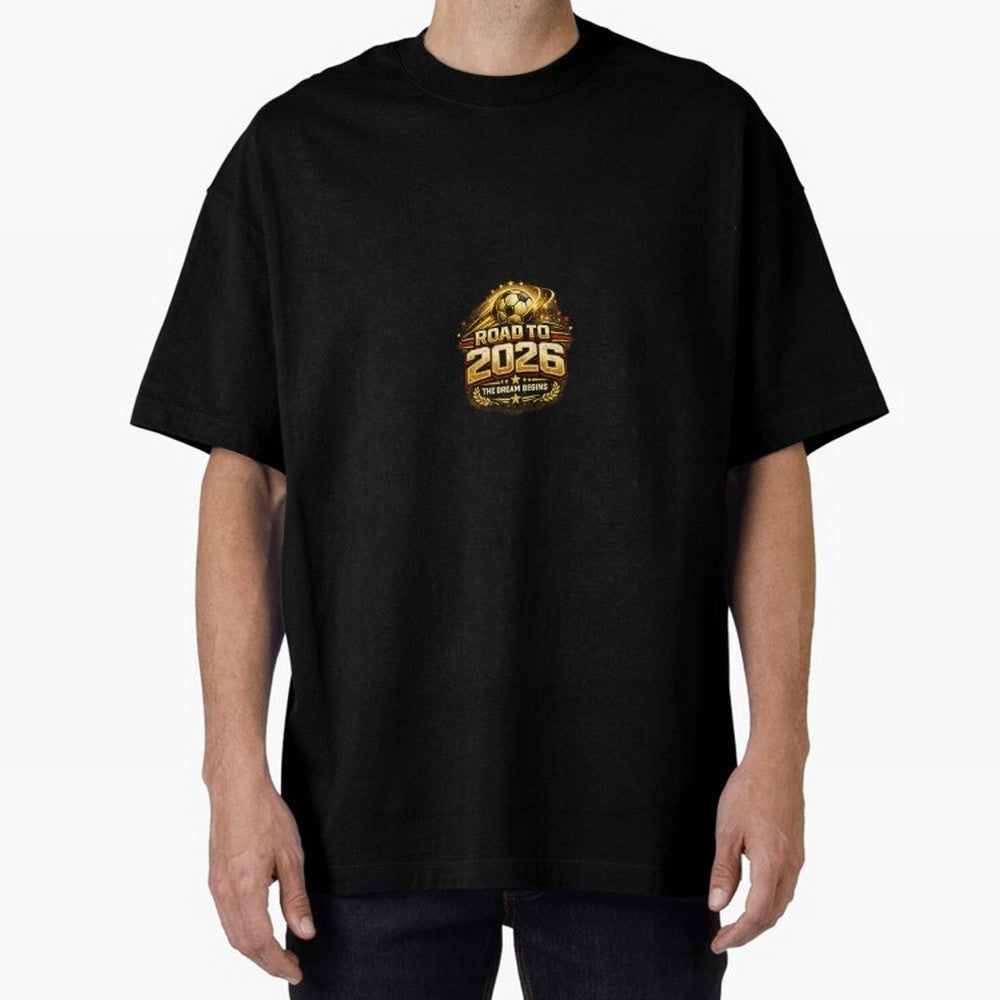 Road To 2026 Football Fan Shirt Oversized T-Shirt Experience FIFA World Cup 2026 USA Canada Mexico Highlighting Mbappe, Brazil, Portugal and Argentina Energy, Global Supporter Spirit, Legendary Goals, National Colors and Tournament Celebration;