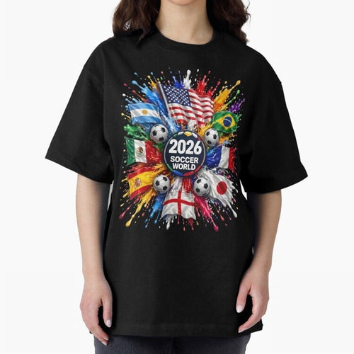 2026 Soccer World Flags USA Mexico Canada Football Paint Splash Graphic Oversized T-Shirt Celebrate Football Dreams Across the FIFA World Cup 2026 USA Canada Mexico Journey through Mbappe and Neymar Highlights, England and Germany Pride, Football