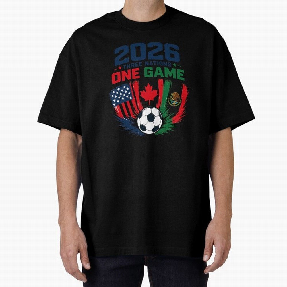 Three Nations One Game 2026 ¨C USA Canada Mexico Football Design ?????? Oversized T-Shirt Fuel Your Fan Pride for Match Day Hype around FIFA World Cup 2026 Group Stage, Cristiano Ronaldo, Argentina and Brazil, Worldwide Fan Energy, Dramatic Goals,