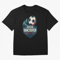 2026 Vancouver World Cup Design Oversized T-Shirt Celebrate Every Goal in the FIFA World Cup 2026 USA Canada Mexico Journey through Messi, CR7 and Mbappe Highlights, Brazil Pride, Game Day Rituals, Football Legends, Country Pride and the Road to