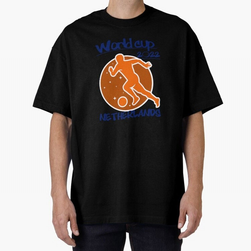 Netherlands World Cup 2022 Oversized T-Shirt Celebrate National Team Dreams in FIFA World Cup 2026 Group Stage Connected to Messi, France and Portugal Energy, Stadium Chants, National Pride, Trophy Dreams and Unforgettable Football Memories; Made