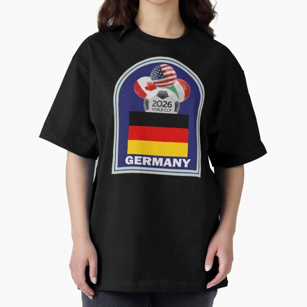 Germany 2026 Soccer T-shirt Oversized T-Shirt Join Supporters Worldwide for the FIFA World Cup 2026 Journey through CR7 Highlights, England Pride, Stadium Chants, National Pride, Trophy Dreams and Unforgettable Football Memories; Made for Die Hard