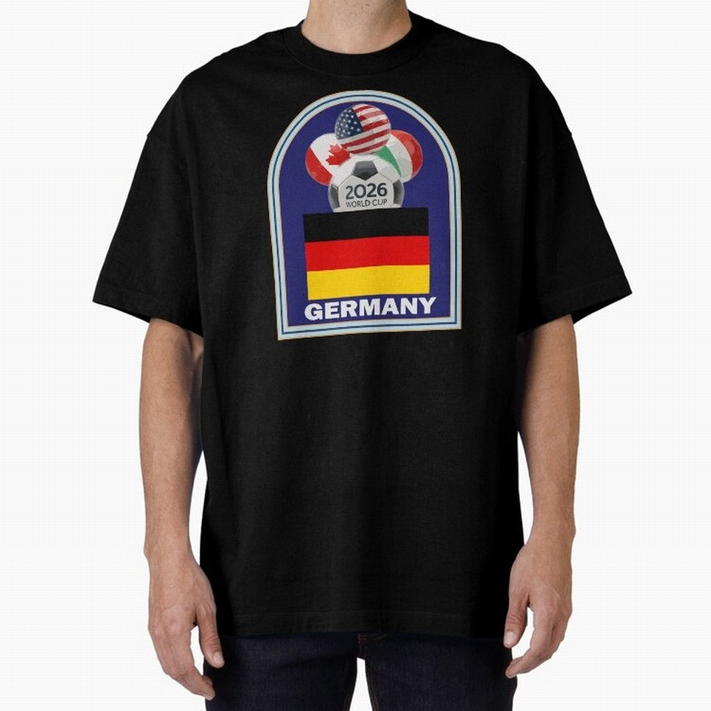 Germany 2026 Soccer T-shirt Oversized T-Shirt Join Supporters Worldwide for the FIFA World Cup 2026 Journey through CR7 Highlights, England Pride, Stadium Chants, National Pride, Trophy Dreams and Unforgettable Football Memories; Made for Die Hard