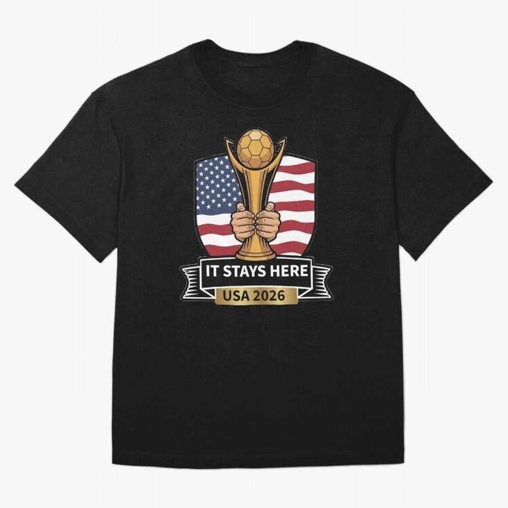 USA 2026 World Cup - It Stays Here Oversized T-Shirt Show Match Day Excitement for Match Day Hype around FIFA World Cup 2026, Messi, CR7 and Mbappe, Brazil, Portugal and Argentina, Championship Spirit, Famous Goals, Roaring Crowds and International