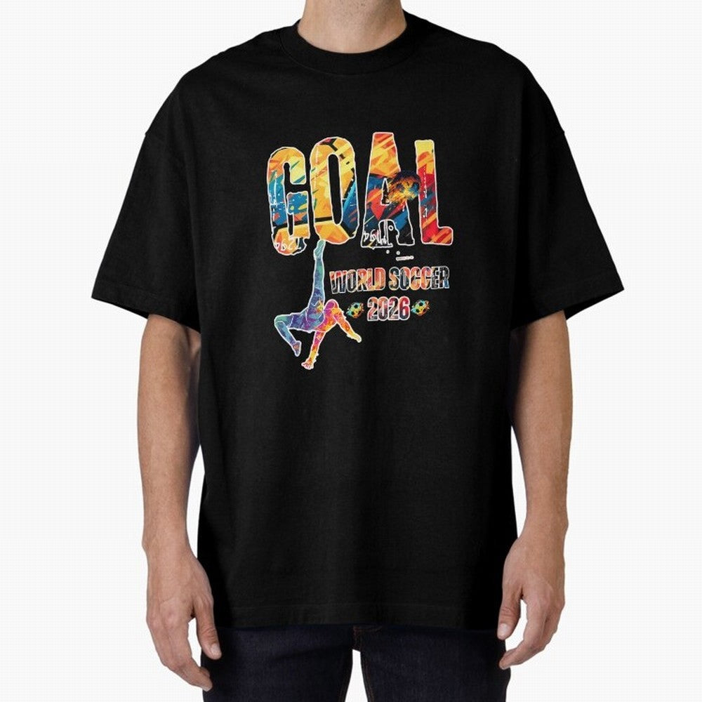Goal World Soccer Championship 2026 Oversized T-Shirt Relive FIFA World Cup 2026 for Fans of Messi and England and Germany, Bringing Supporter Pride, Iconic Celebrations, Legendary Names and Global Match Day Energy; Made for Die Hard Supporters,