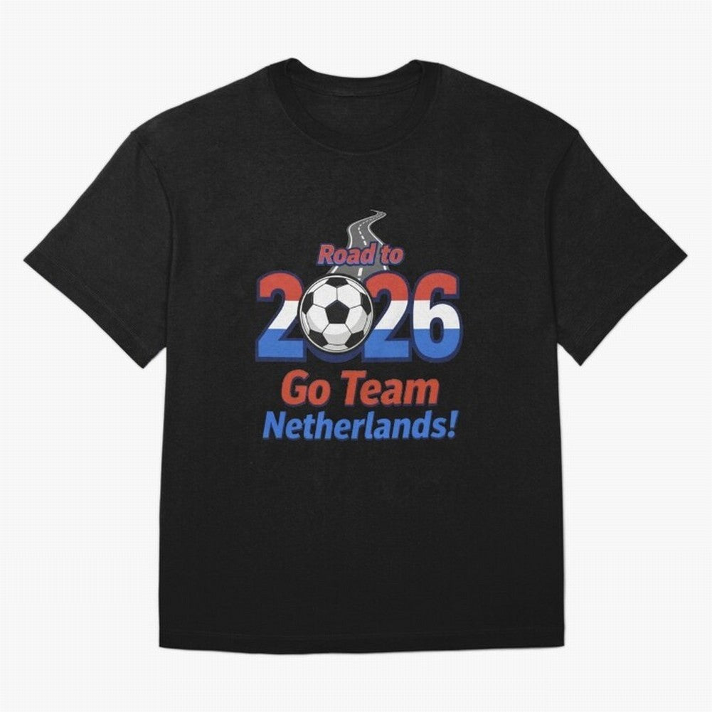 Road to 2026 Netherlands Football - Go Team Holland Soccer Oversized T-Shirt Elevate the FIFA World Cup 2026 Journey through Messi Highlights, Netherlands Pride, Classic Soccer Heritage, Championship Pressure, Fan Loyalty and International Pride;