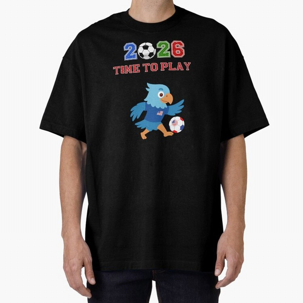 USA Soccer Eagle Mascot 2026 Time To Play Football Oversized T-Shirt Keep the Legacy of Global Football Passion for FIFA World Cup 2026, Capturing Haaland and Mbappe, France and Portugal, Stadium Memories, Football Loyalty, International Chants and