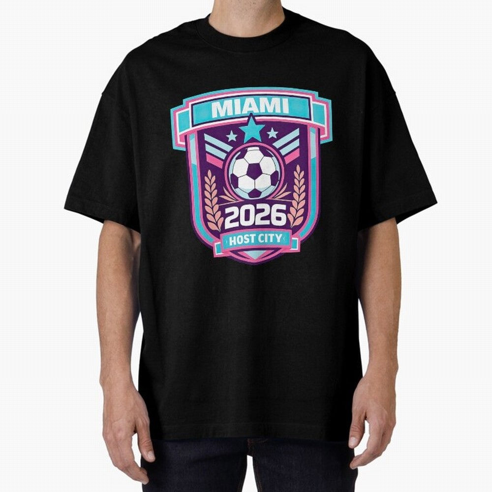 Miami 2026 Host City Emblem Welcoming the World Cup Oversized T-Shirt Celebrate National Team Dreams in FIFA World Cup 2026 for Fans of CR7 and Spain and Netherlands, Bringing Football Passion, Legendary Performances, Festival Vibes and Supporter
