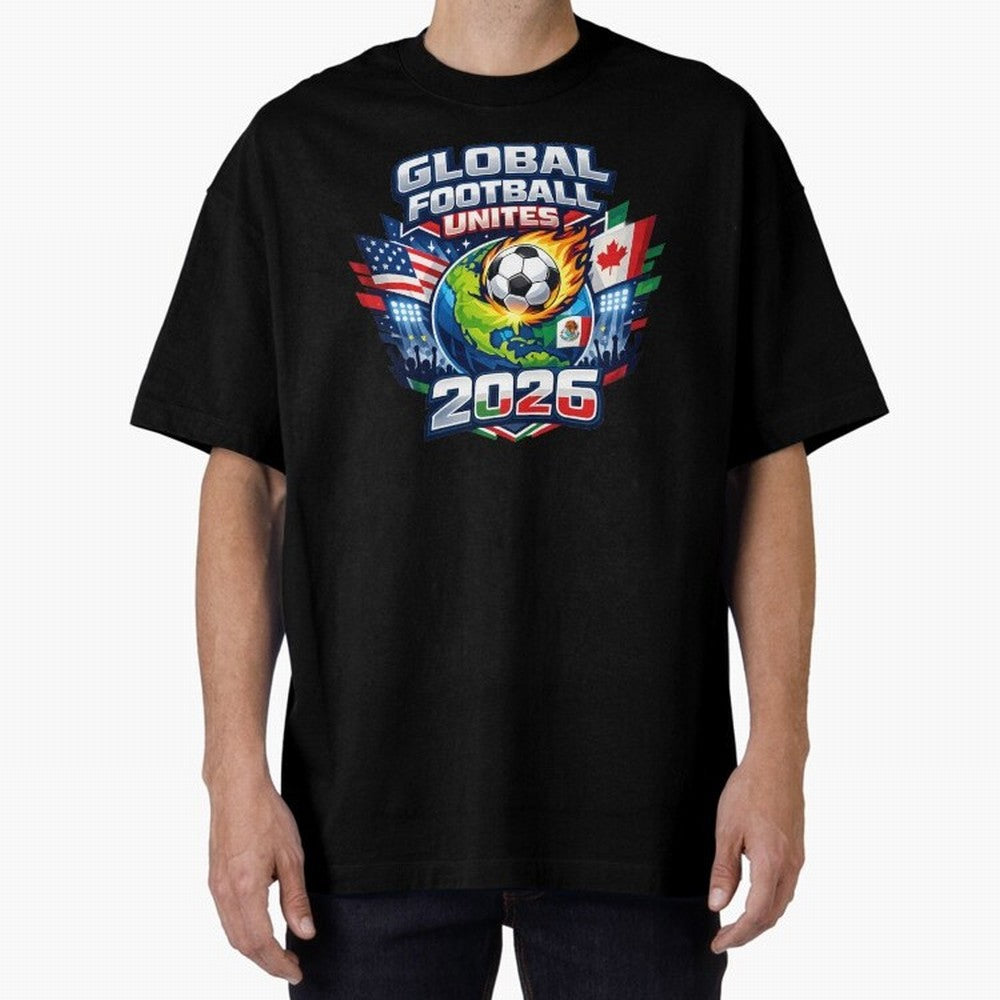 Global Football Unites 2026 USA Canada Mexico Oversized T-Shirt Create Global Football Passion for FIFA World Cup 2026 Group Stage, Capturing Haaland and Mbappe, France, Goal Celebration Energy, Supporter Heritage, Football Icons and Worldwide