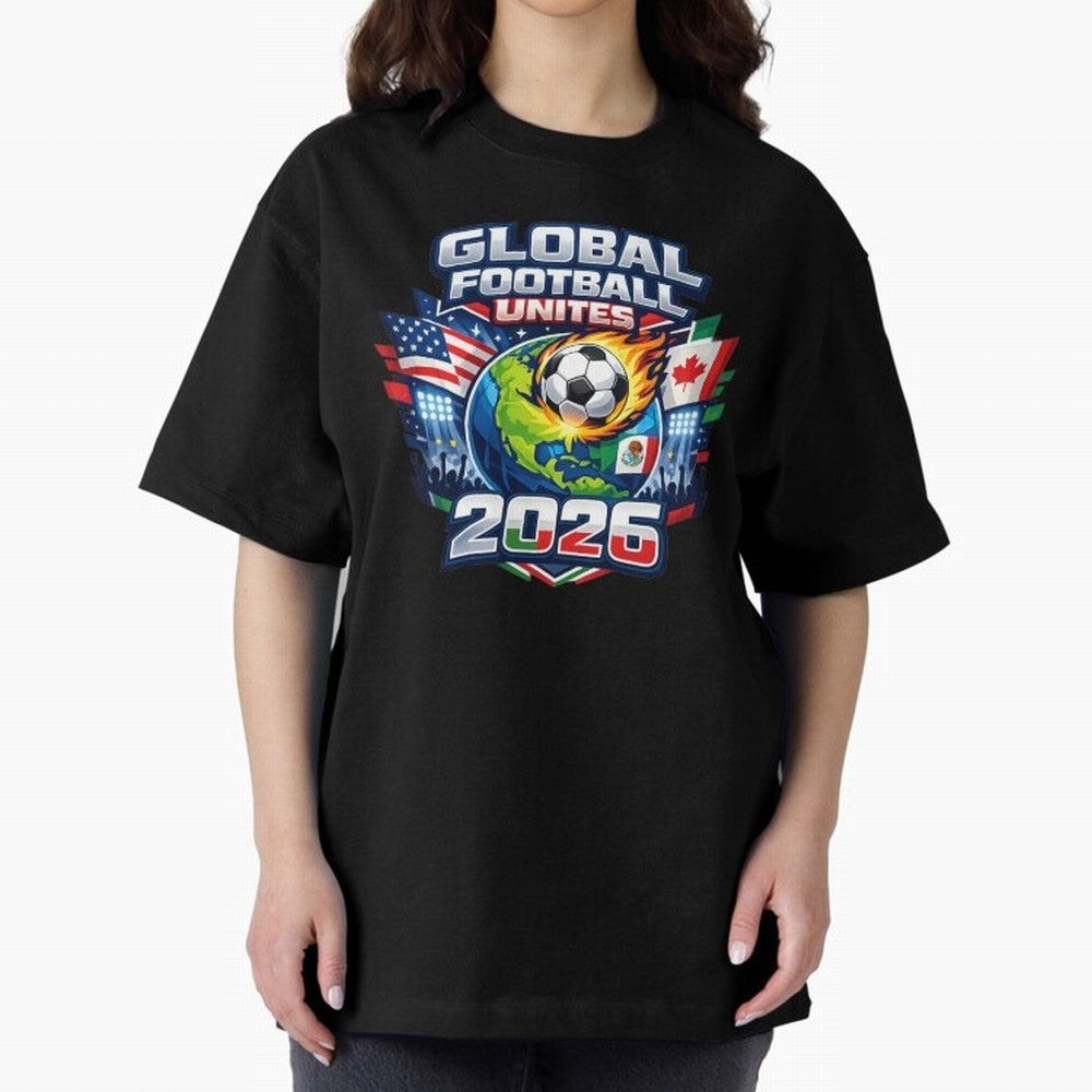 Global Football Unites 2026 USA Canada Mexico Oversized T-Shirt Create Global Football Passion for FIFA World Cup 2026 Group Stage, Capturing Haaland and Mbappe, France, Goal Celebration Energy, Supporter Heritage, Football Icons and Worldwide