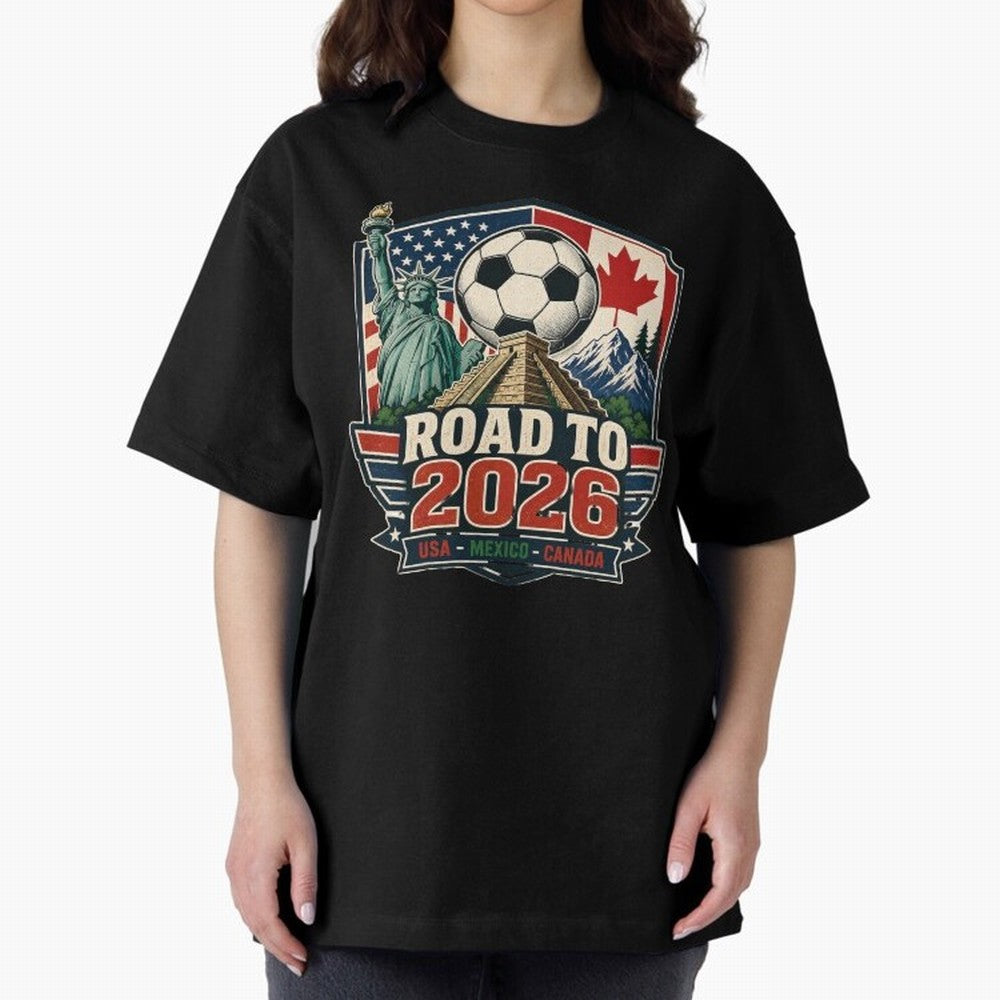 Road to 2026 USA Mexico Canada Soccer Design Oversized T-Shirt Celebrate Unforgettable Nights in Match Day Hype around FIFA World Cup 2026 Group Stage, Messi, Spain, Fan Favorite Moments, National Team Passion, Big Match Drama and Soccer History;