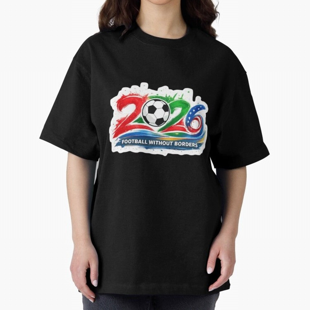 Football Without Borders 2026 Artistic Logo Oversized T-Shirt Remember FIFA World Cup 2026 Group Stage Featuring Messi and Cristiano Ronaldo, Portugal Energy, Football Passion, Legendary Performances, Festival Vibes and Supporter Community; Perfect