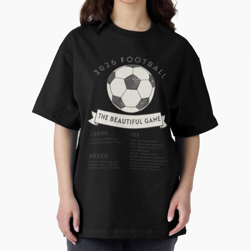 2026 Football Soccer Host Cities Beautiful Game Oversized T-Shirt Celebrate Fan Favorites in FIFA World Cup 2026 USA Canada Mexico Celebrating Cristiano Ronaldo, Argentina and Brazil Energy, Classic Soccer Heritage, Championship Pressure, Fan