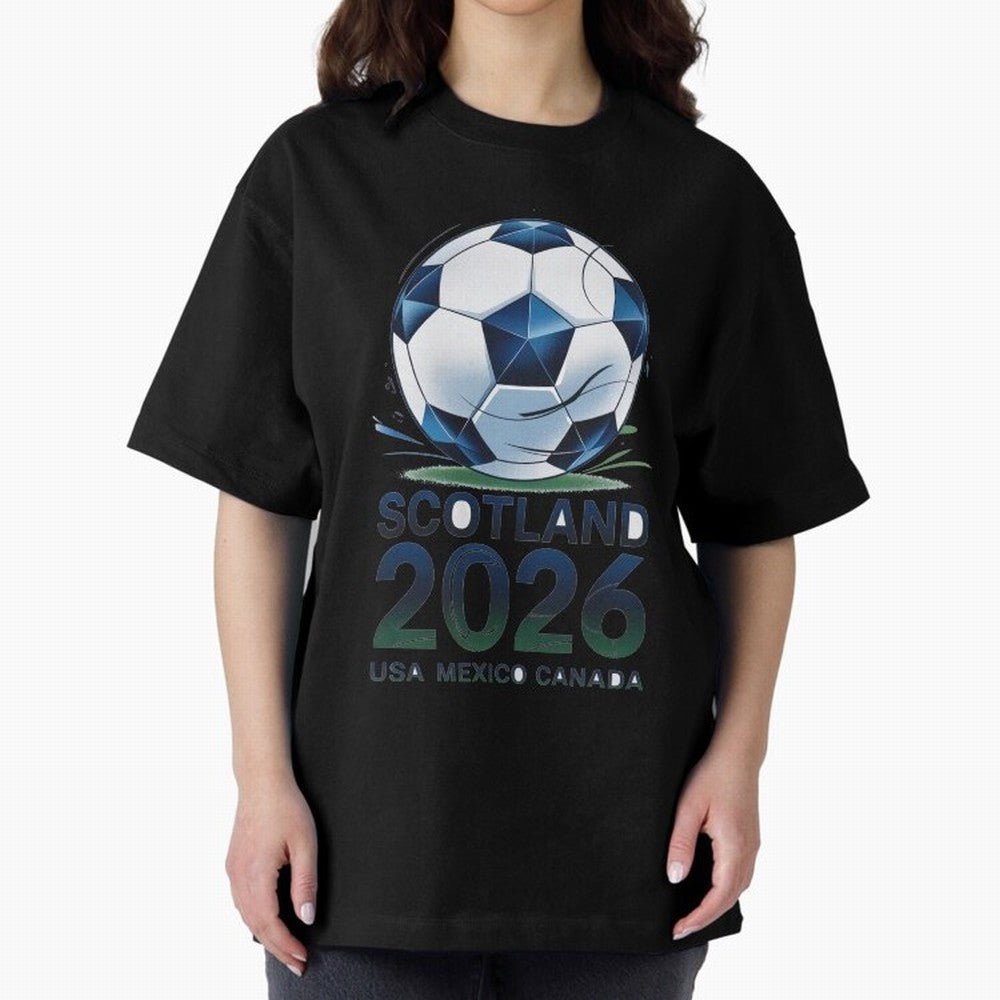 Scotland Soccer Football Design 2026 Oversized T-Shirt Support Global Football Passion for FIFA World Cup 2026 USA Canada Mexico, Built around CR7 and Messi, England, France and Netherlands, Worldwide Fan Energy, Dramatic Goals, Stadium Lights and