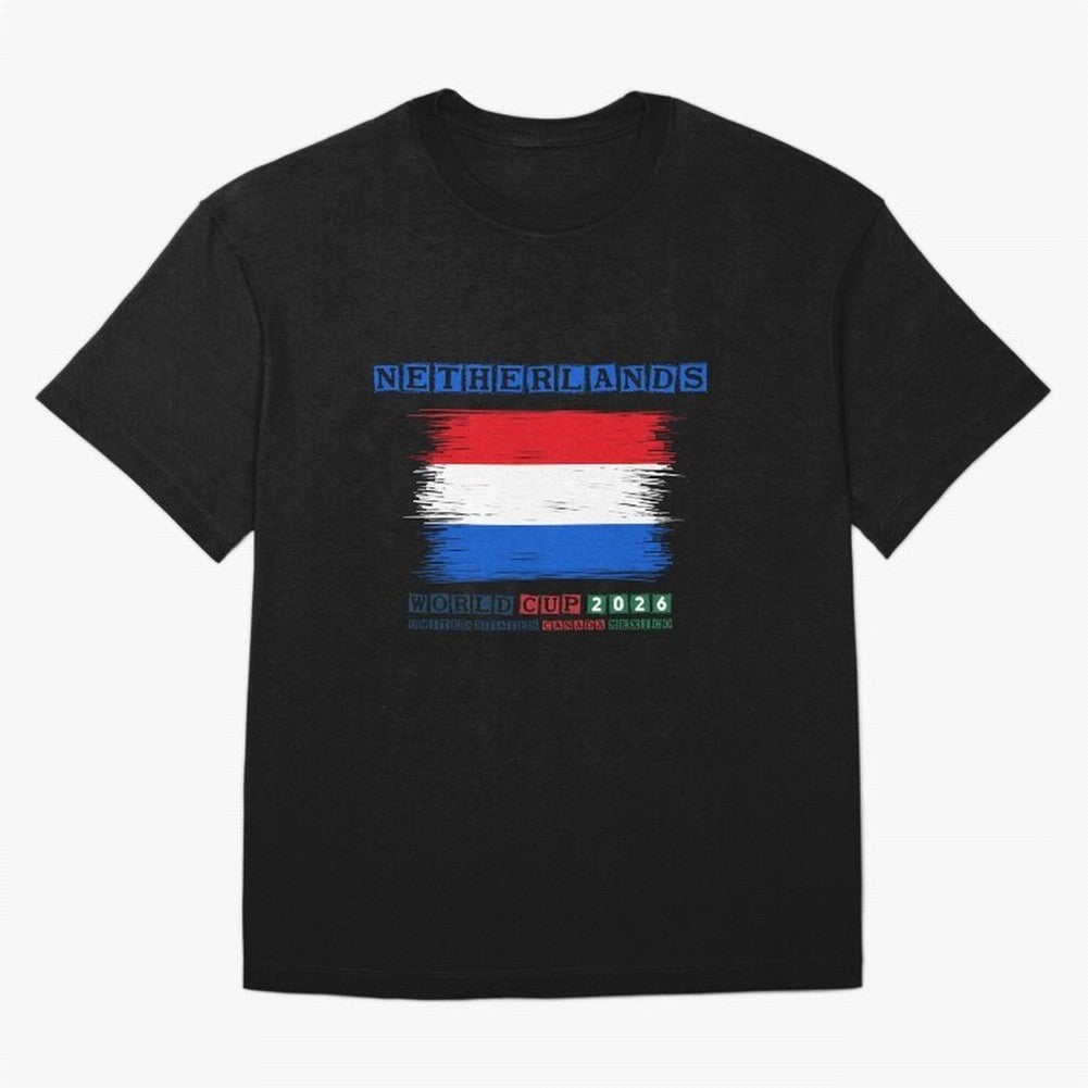 NETHERLANDS WORLD CUP 2026 Oversized T-Shirt Show Up for the Glory of FIFA World Cup 2026 Spirit, Connected to France, CR7 and Messi, Supporter Pride, Iconic Celebrations, Legendary Names and Global Match Day Energy; Great for Supporters Who Love
