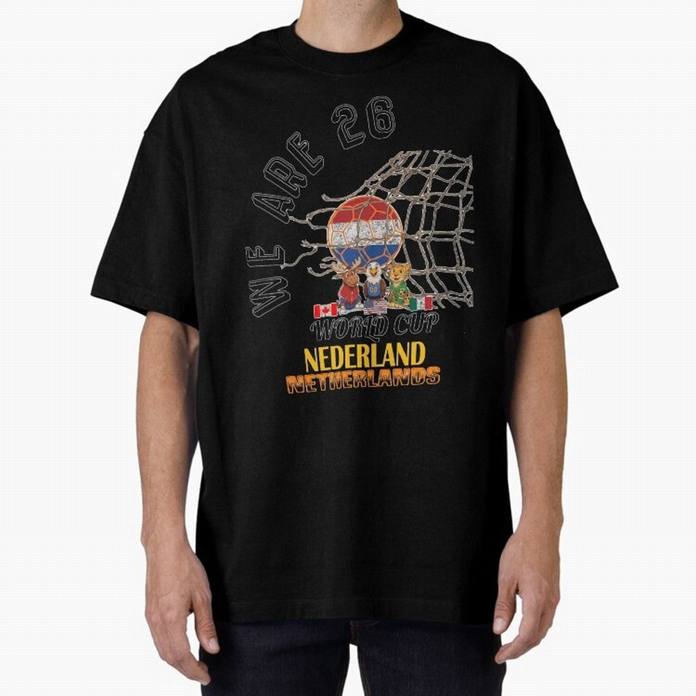 World cup 26 - Netherlands Oversized T-Shirt Join Supporters Worldwide for the FIFA World Cup 2026 Journey through Haaland and Mbappe Highlights, Brazil, Portugal and Argentina Pride, Football Festival Excitement, Trophy Ambitions, Country