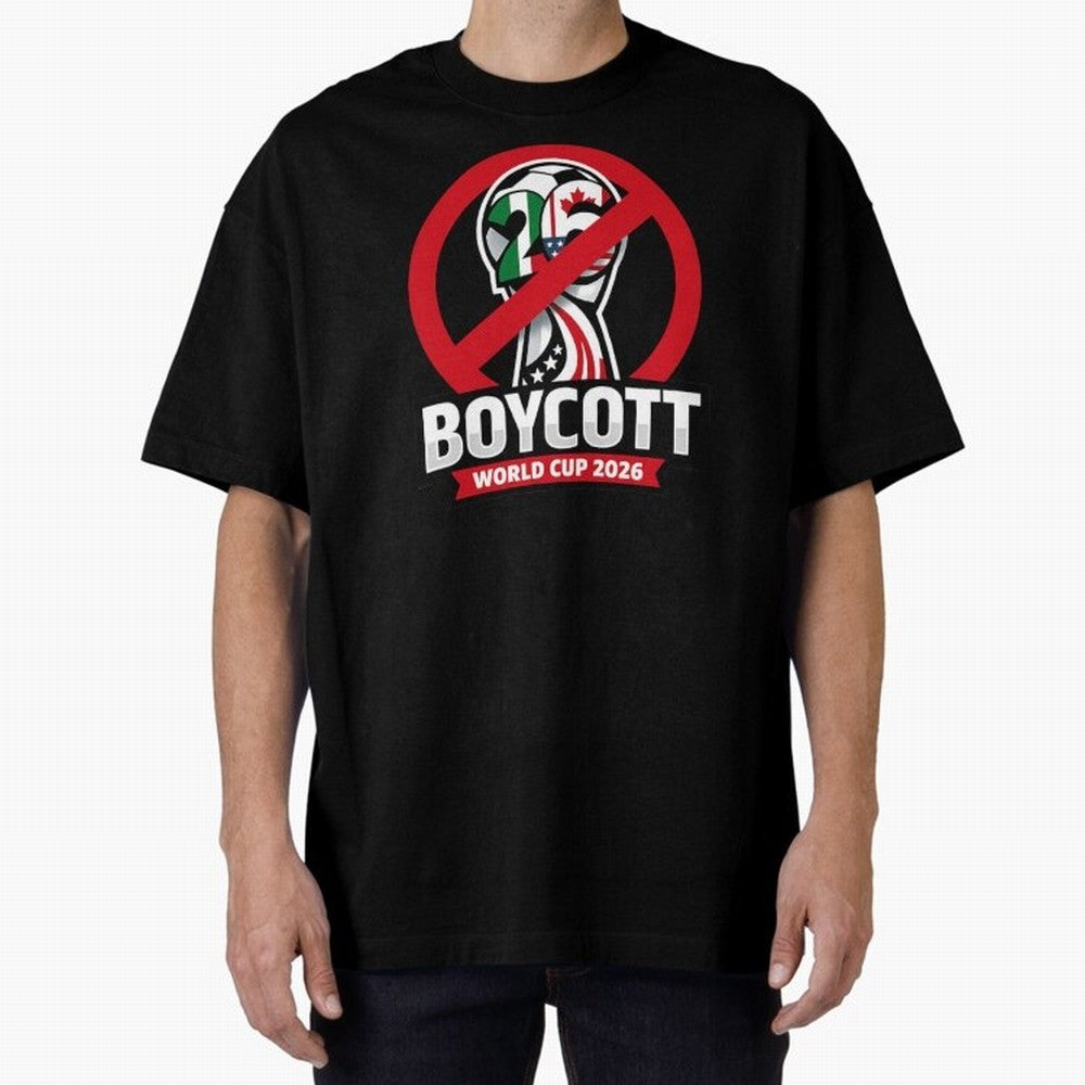 Boycott 2026 World Cup Oversized T-Shirt Upgrade FIFA World Cup 2026 Celebrating Neymar, France Energy, Game Day Rituals, Football Legends, Country Pride and the Road to the Final; Made for Collectors Who Enjoy Iconic Players, Country Pride,