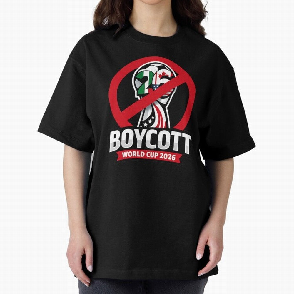 Boycott 2026 World Cup Oversized T-Shirt Upgrade FIFA World Cup 2026 Celebrating Neymar, France Energy, Game Day Rituals, Football Legends, Country Pride and the Road to the Final; Made for Collectors Who Enjoy Iconic Players, Country Pride,