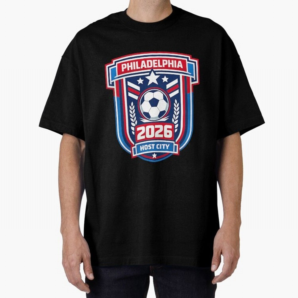 Philadelphia 2026 Soccer Host City Welcoming the World Cup Oversized T-Shirt Turn Up for FIFA World Cup 2026 USA Canada Mexico Driven by Messi and Cristiano Ronaldo, Portugal, Spain and Germany Energy, Championship Spirit, Famous Goals, Roaring
