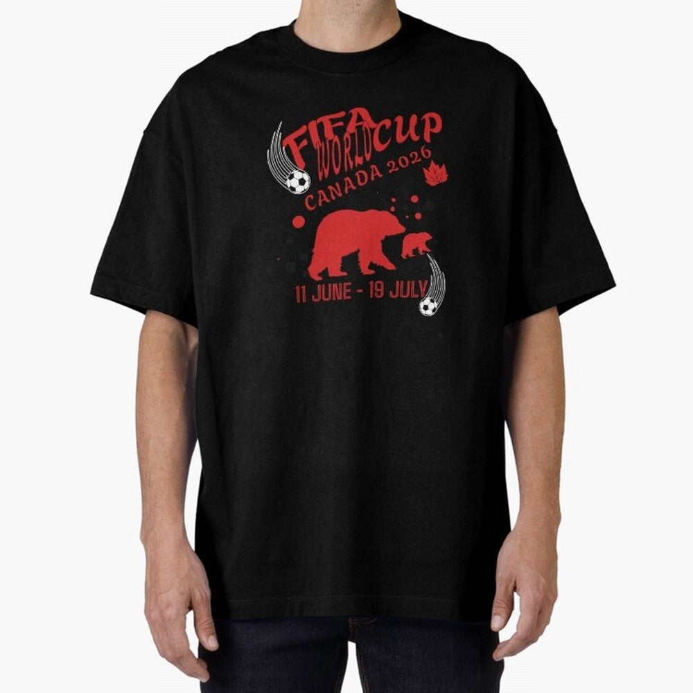 FIFA World Cup Canada 2026 Bear Maple Leaf - Football Canadian Design Oversized T-Shirt Honor the Football Icons of FIFA World Cup 2026 USA Canada Mexico Spirit, Featuring Spain, Haaland and Mbappe, Match Day Excitement, Supporter Culture, Golden