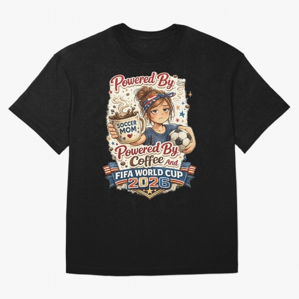 Funny USA Football Design Soccer Mom Powered By Coffee And FIFA World Cup 2026 Oversized T-Shirt Join Global Football Passion for FIFA World Cup 2026 Group Stage, Driven by Haaland and Mbappe, Argentina, France and Brazil, Tournament Hype, Historic