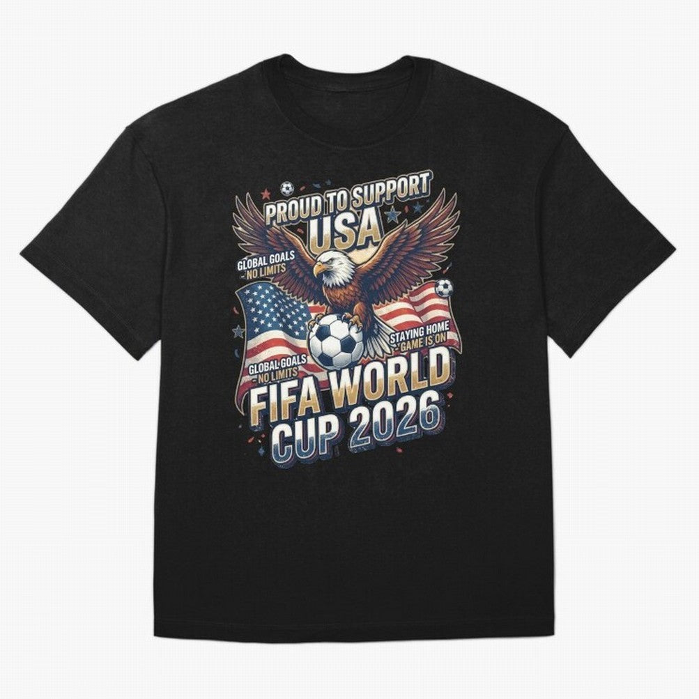 Proud To Support USA FIFA World Cup 2026 American Soccer Fan Patriotic Design Oversized T-Shirt Mark FIFA World Cup 2026 USA Canada Mexico Celebrating Mbappe and Neymar, England, France and Netherlands Energy, Sports Nostalgia, International