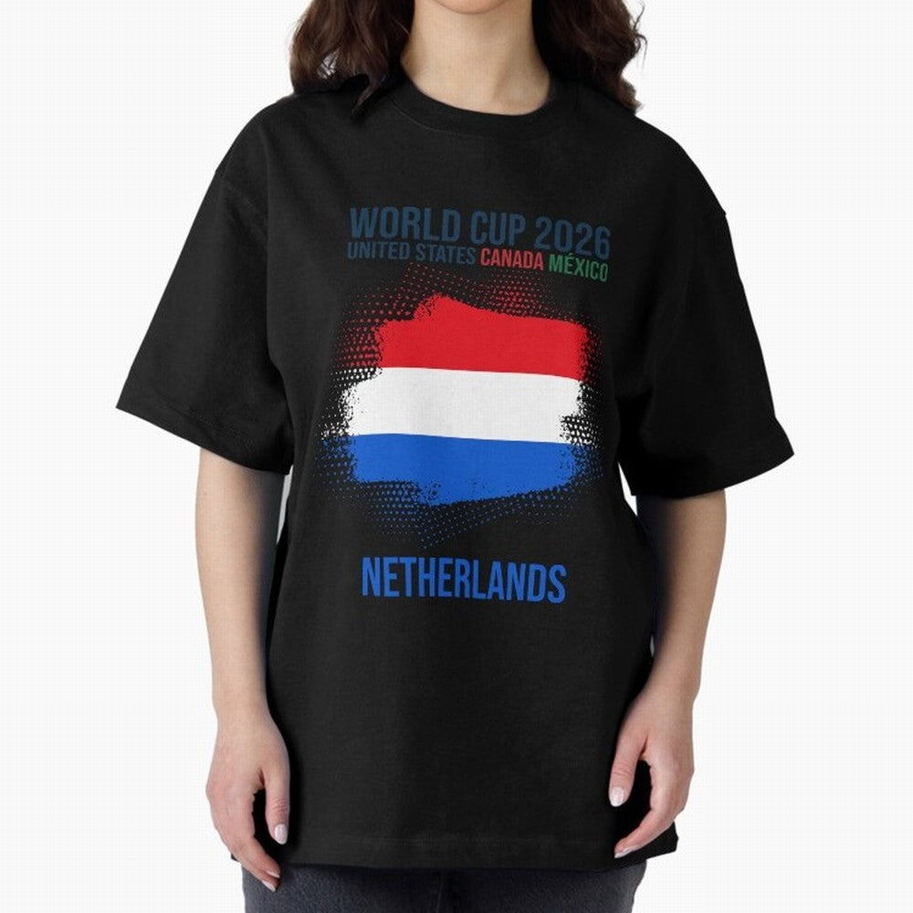 NETHERLANDS WORLD CUP 2026 Oversized T-Shirt Feel the Heartbeat of Match Day Hype around FIFA World Cup 2026, Haaland, Germany, Game Day Rituals, Football Legends, Country Pride and the Road to the Final; Great for Supporters Who Love Legendary