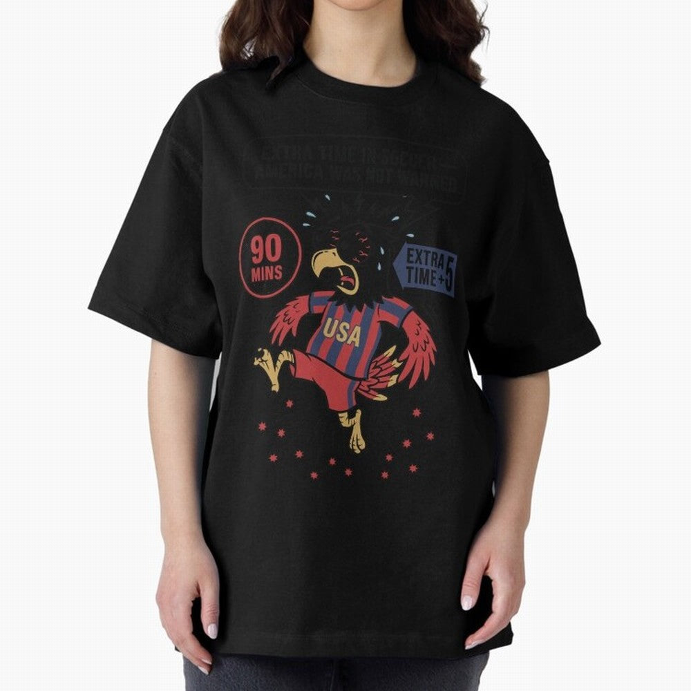 Extra Time ¡ª America Was Not Warned V1 Oversized T-Shirt Honor the Football Icons of FIFA World Cup 2026 USA Canada Mexico Driven by Mbappe and Neymar, Netherlands Energy, Soccer Culture, Superstar Moments, National Team Dreams and Competitive