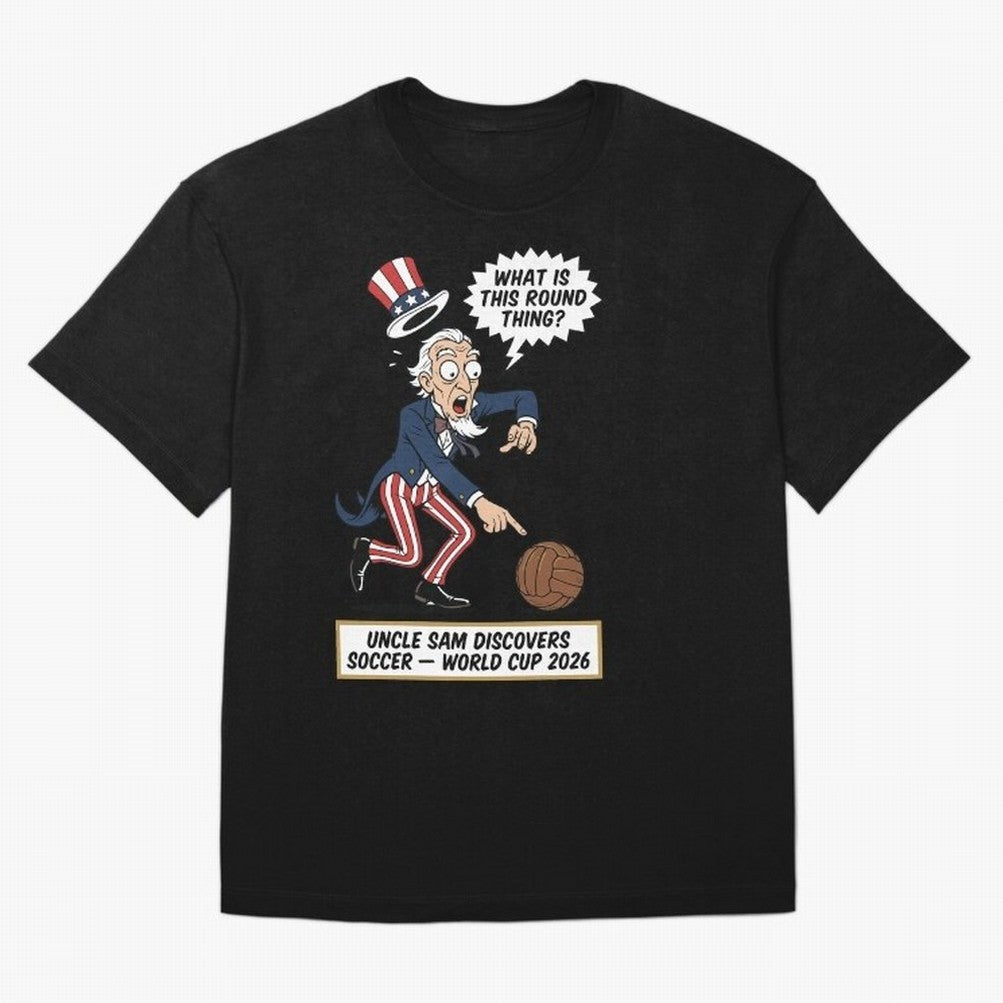 Uncle Sam Discovers Soccer ¡ª V4 Oversized T-Shirt Bring a Champion Mindset to FIFA World Cup 2026 Spirit, Inspired by Germany, Messi, Neymar and Mbappe, Football History, Final Match Energy, Crowd Noise and Once in a Lifetime Moments; Built for