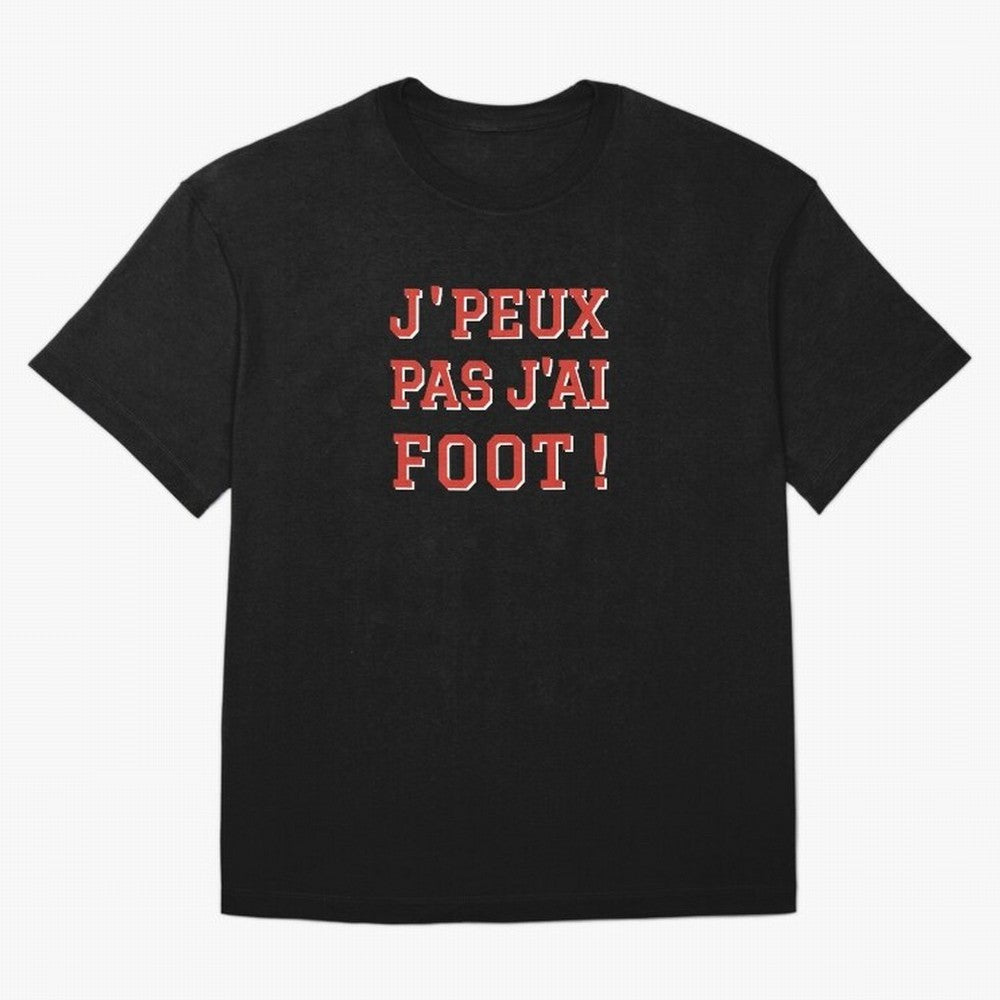 J'peux pas, j'ai foot Oversized T-Shirt Make Memories around Match Day Hype around FIFA World Cup 2026 Group Stage, Messi, CR7 and Mbappe, England, France and Netherlands, Soccer Culture, Superstar Moments, National Team Dreams and Competitive
