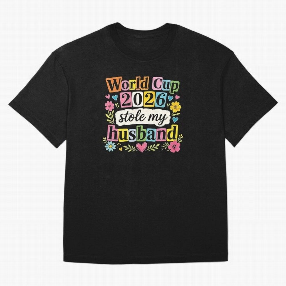 World Cup Stole My Husband Funny World Cup 2026 Meme Soccer Wife Humor Football Widow Joke Oversized T-Shirt Honor Football Greatness during Global Football Passion for FIFA World Cup 2026 USA Canada Mexico, Filled with Messi, Neymar and Mbappe,