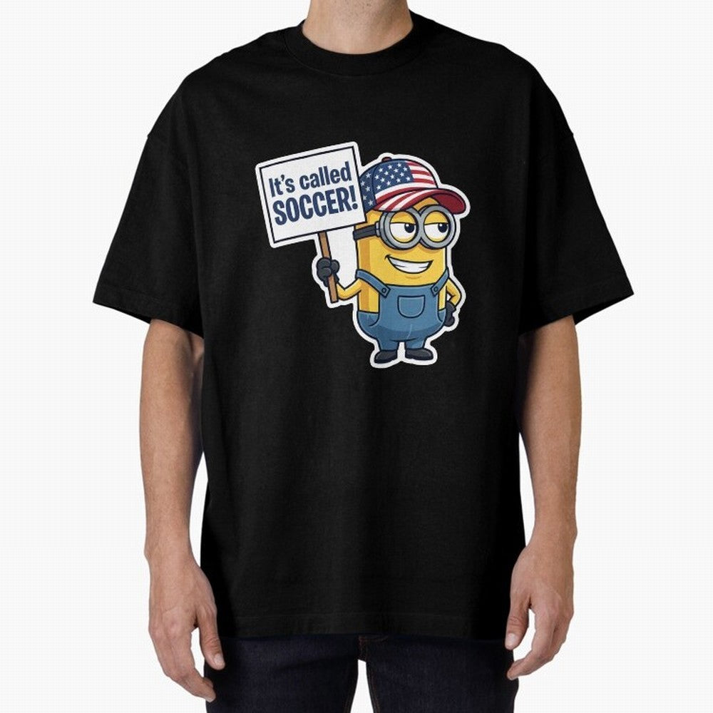 It's Called Soccer! - Funny US Football Meme (Soccer v Football) v1 Oversized T-Shirt Bring Trophy Dreams to the FIFA World Cup 2026 USA Canada Mexico Journey through Haaland and Mbappe Highlights, Portugal, Spain and Germany Pride, Tournament