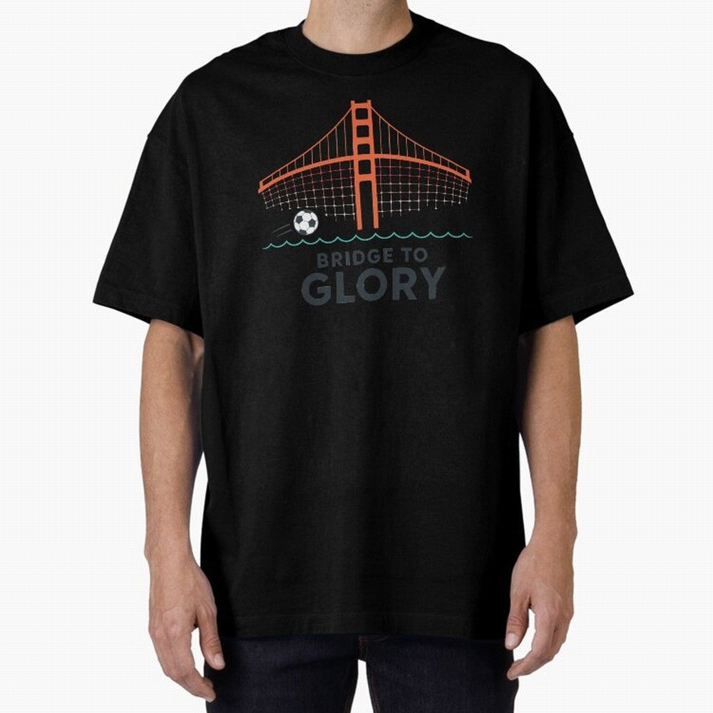 Bridge to Glory Oversized T-Shirt Show Up for the Glory of Global Football Passion for FIFA World Cup 2026 Group Stage, Filled with Messi, Neymar and Mbappe, Brazil, Portugal and Argentina, Soccer Culture, Superstar Moments, National Team Dreams