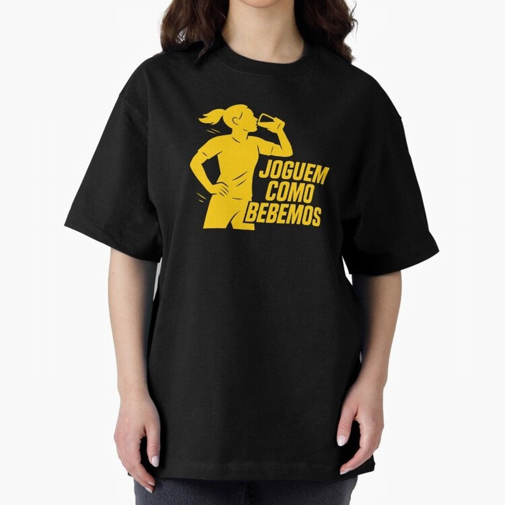 Joguem Como Bebemos Women World Cup 2026 Oversized T-Shirt Bring Match Day Fire to FIFA World Cup 2026 USA Canada Mexico for Fans of Cristiano Ronaldo and Spain, Bringing Football Festival Excitement, Trophy Ambitions, Country Rivalries and Star