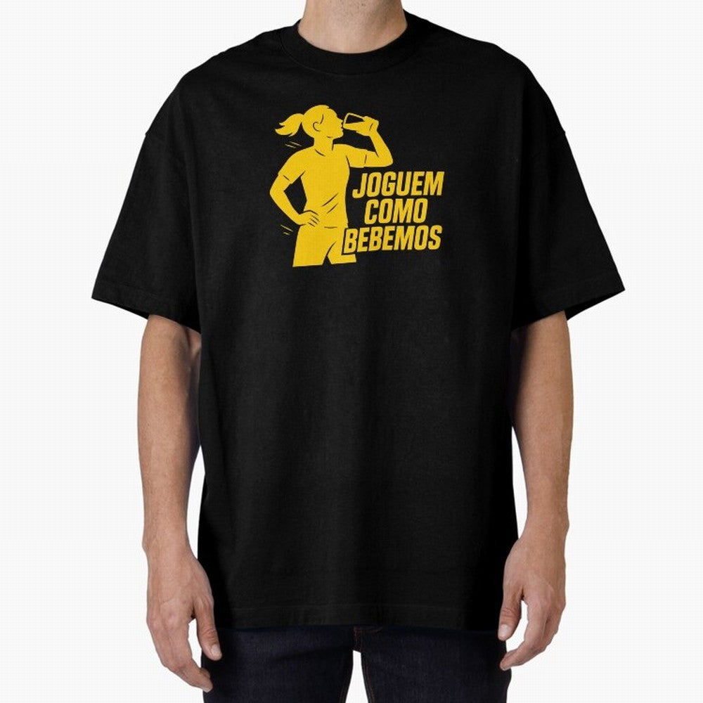 Joguem Como Bebemos Women World Cup 2026 Oversized T-Shirt Bring Match Day Fire to FIFA World Cup 2026 USA Canada Mexico for Fans of Cristiano Ronaldo and Spain, Bringing Football Festival Excitement, Trophy Ambitions, Country Rivalries and Star