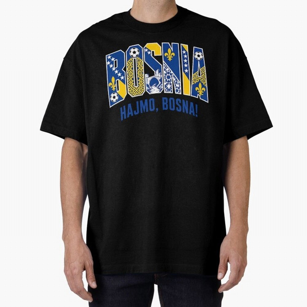 Bosnia Hajmo Bosna Football Soccer Fan Bosnian Supporter Flag Oversized T-Shirt Show Love for Legendary Goals in FIFA World Cup 2026 Spirit, Driven by France, CR7 and Messi, Fan Favorite Moments, National Team Passion, Big Match Drama and Soccer