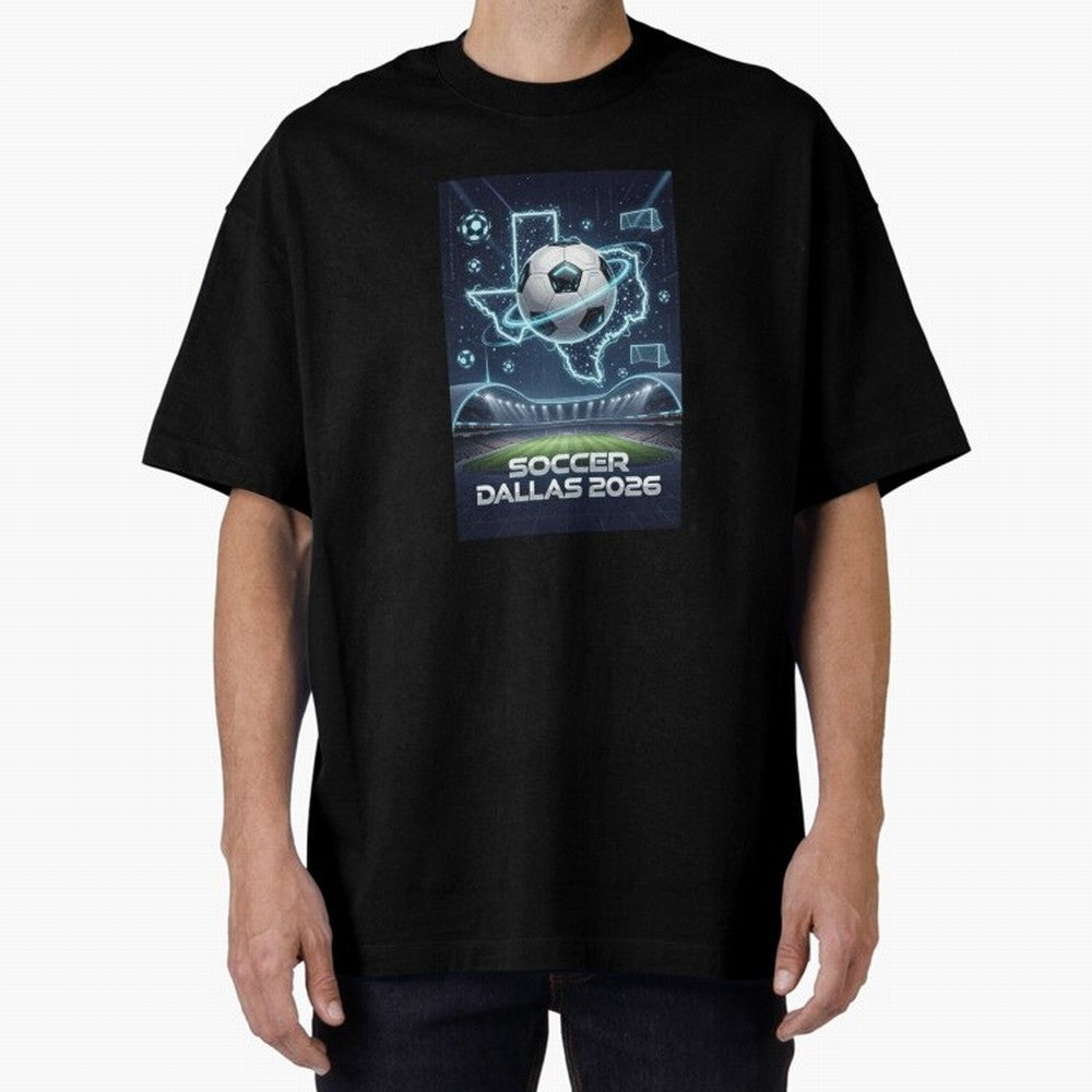 Dallas World Cup 2026 Oversized T-Shirt Capture Stadium Memories from Match Day Hype around FIFA World Cup 2026, Neymar, Haaland and Cristiano Ronaldo, Netherlands, Global Supporter Spirit, Legendary Goals, National Colors and Tournament
