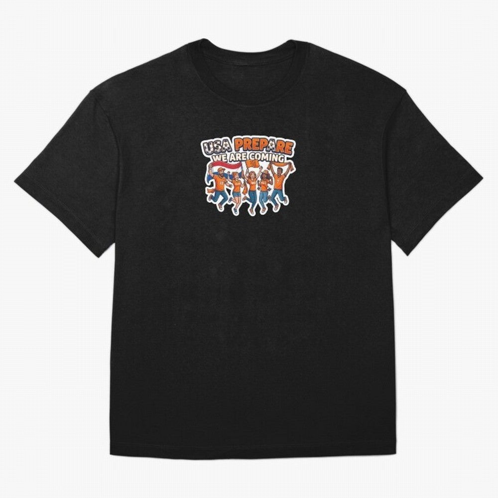 Netherlands Soccer Fans 2026 Sticker We Are Coming Oversized T-Shirt Celebrate Rivalries and Pride in the FIFA World Cup 2026 Journey through Messi Highlights, Brazil Pride, Tournament Hype, Historic Matchups, Family Viewing Parties and Global